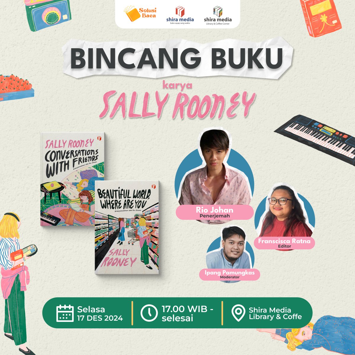 Halo, teman-teman pecinta buku! 👋

Minshi mengundang kamu untuk ikut Bincang Buku "Karya Sally Rooney" di Shira Media Library &amp; Coffee bareng kak <a href="/riojohan/">Rio Johan</a> .

Psst, bakal ada diskon tambahan lho untuk pembelian buku selama acara berlangsung!