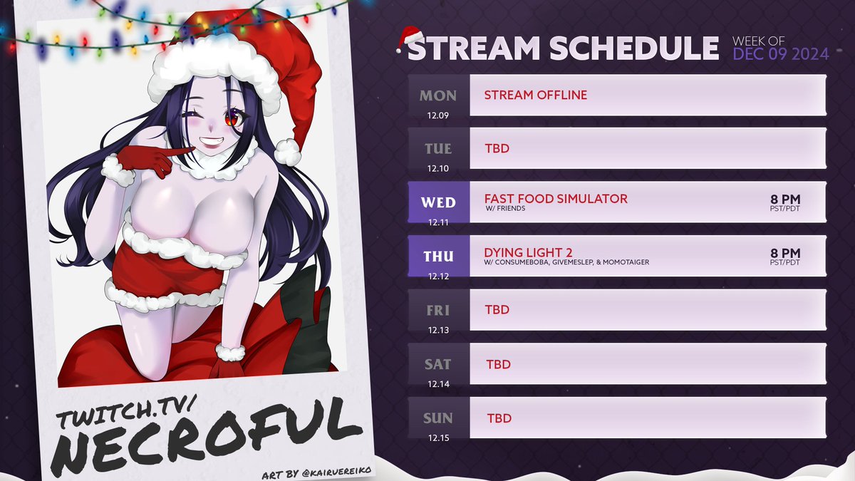 💀WEEKLY SCHEDULE💀
December 9th - December 15th

👻Wednesday - Fast Food Simulator w/ friends
👻Thursday - Dying Light 2 w/ <a href="/GiveMeSlep/">Slep</a> @momotaigervt <a href="/BobaConsume/">ConsumeBoba 🍵</a> 

☠️twitch.tv/necroful