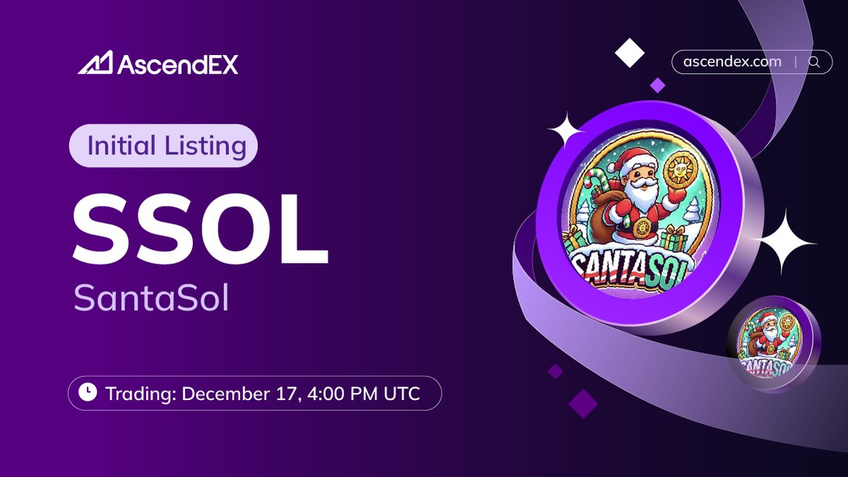 AscendEX_'s tweet image. 🚀 #AscendEX is thrilled to announce the @SantaDev6388 (#SSOL) listing under the trading pair #SSOL/USDT. Details are as follows:

✅ Deposit: Opened
✅Trading: December 17, 4:00 PM UTC
✅Withdrawal: Opened

👀 More Details👉ascendex.com/en/support/art…
🔗 Trade Now👉