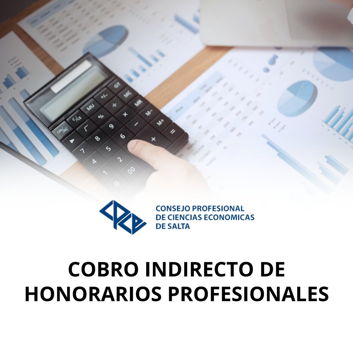 El Consejo Profesional de Ciencias Económicas de Salta estableció a través de la Resolución General 4080, que el cobro indirecto de honorarios profesionales tiene carácter de optativo hasta el 31 de diciembre de 2025, retomando su obligatoriedad el 01 de enero de 2026.