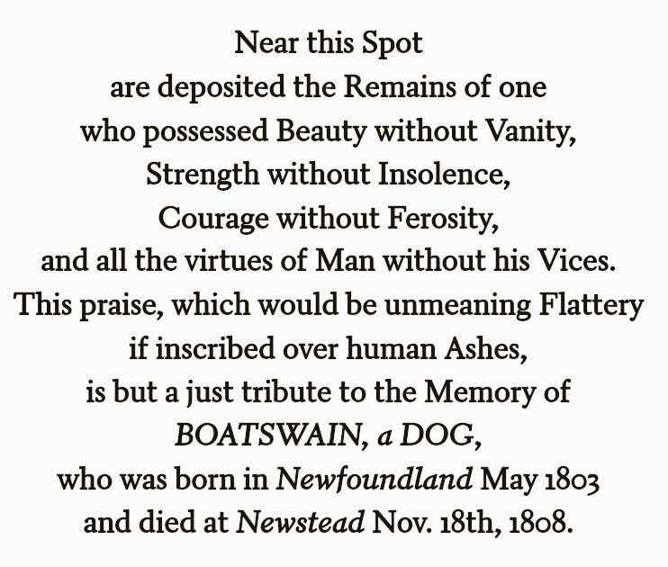 arealmofwonder's tweet photo. Lord Byron once had a pet that was a Landseer dog called Boatswain. And when poor Boatswain died of rabies, Lord B erected a monument in his honour with a truly astounding inscription.

(Three posts needed for this, but it's an absolute winner.)

𝗘𝗽𝗶𝘁𝗮𝗽𝗵 𝘁𝗼 𝗮 𝗗𝗼𝗴: https://t.co/I9GrcfuCnA