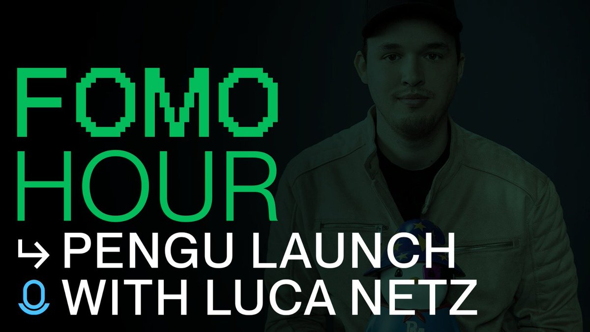 fomohour's tweet photo. The man, the myth, the legend @LucaNetz joins us today on FOMO Hour.

We’ll dive into the $PENGU launch and much more.

See you there!

https://t.co/6c5wtu3OK6 https://t.co/IJ9l5QSTSG