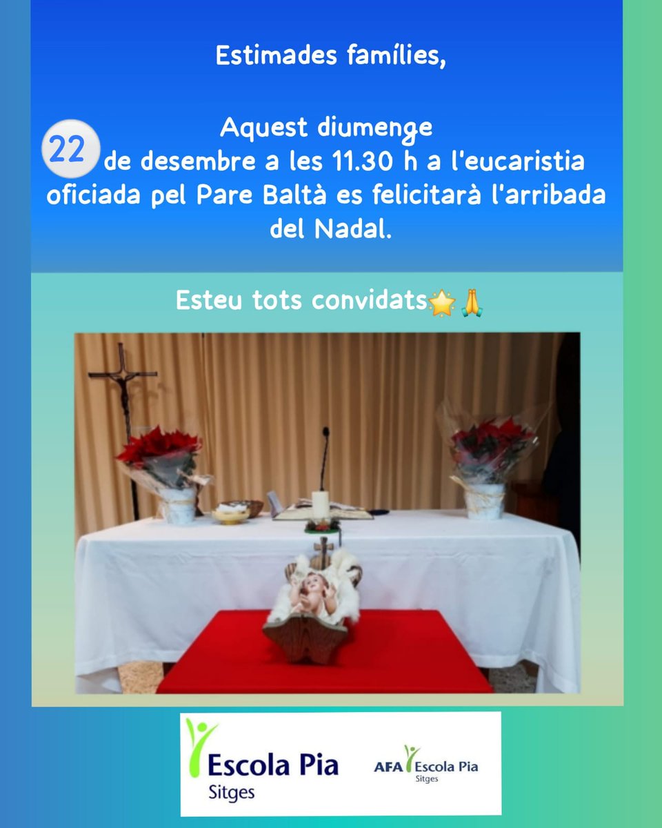 afaepiasitges's tweet photo. Totes les famílies  esteu convidades el proper Diumenge dia 22 a les 11.30h a l'eucaristia oficiada pel pare Baltà q on es felicitarà l'arribada del Nadal. https://t.co/RXk7Bcf6Gf