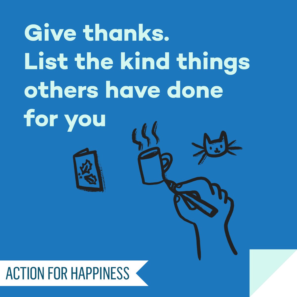 Do Good December - Day 17: Give thanks. List the kind things others have done for you actionforhappiness.org/calendar #DoGoodDecember