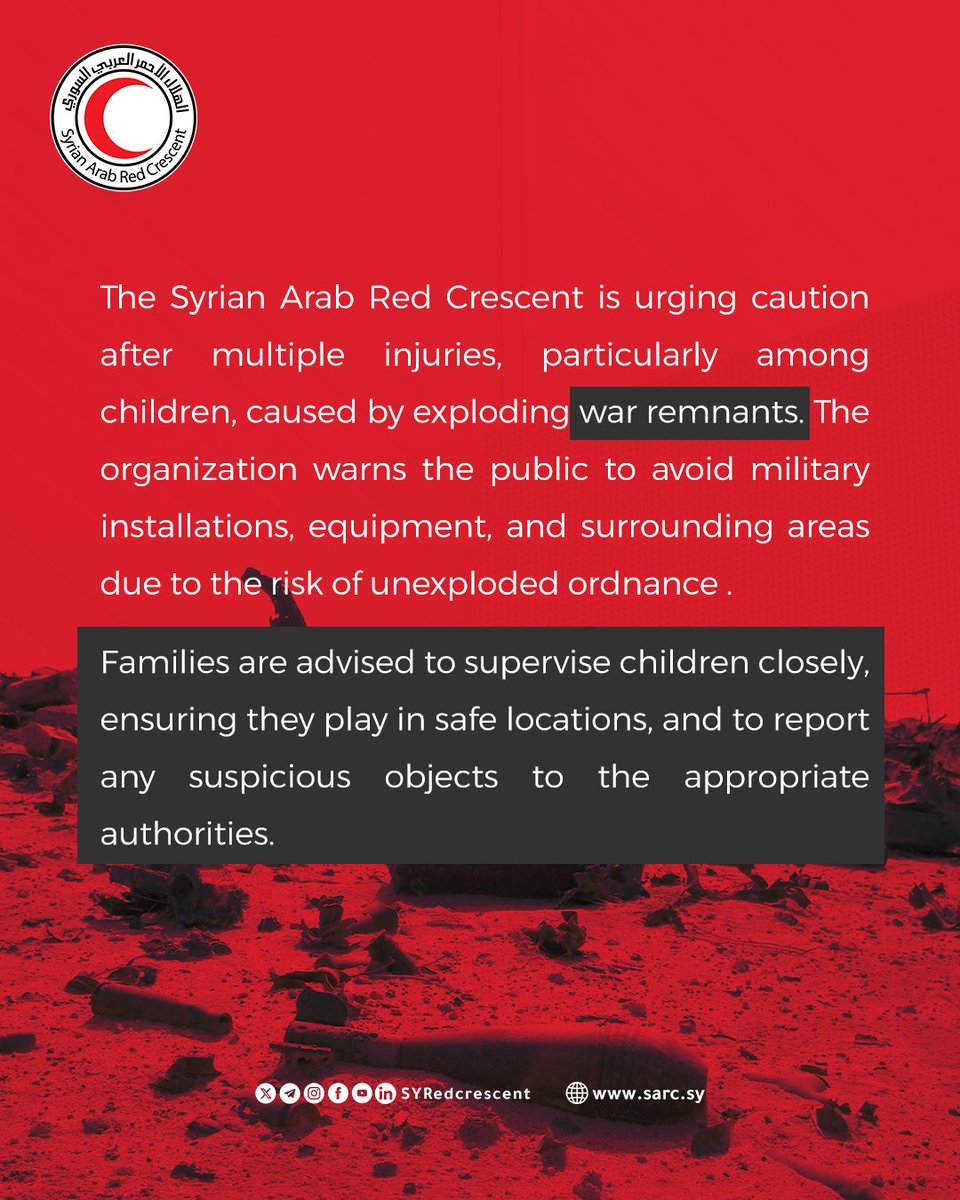 SYRedCrescent's tweet photo. The @SYRedCrescent is urging caution after multiple injuries, particularly among children, caused by exploding war #remnants.
The organization warns the public to avoid military installations, equipment, and surrounding areas due to the risk of #unexploded ordnance. https://t.co/aushcVaeXX