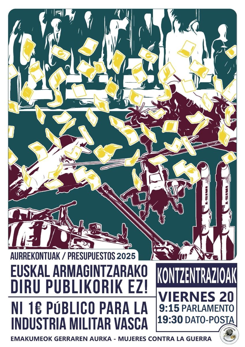 Este viernes, 20 de diciembre, tenemos doble convocatoria en #Gasteiz para exigir "Ni 1€ público para la industria armamentística vasca"

A las 9:15h frente al Parlamento Vasco porque se aprueban los presupuestos.

Y, a las 19:30h en la esquina entre calles Dato y Postas.
#EGA