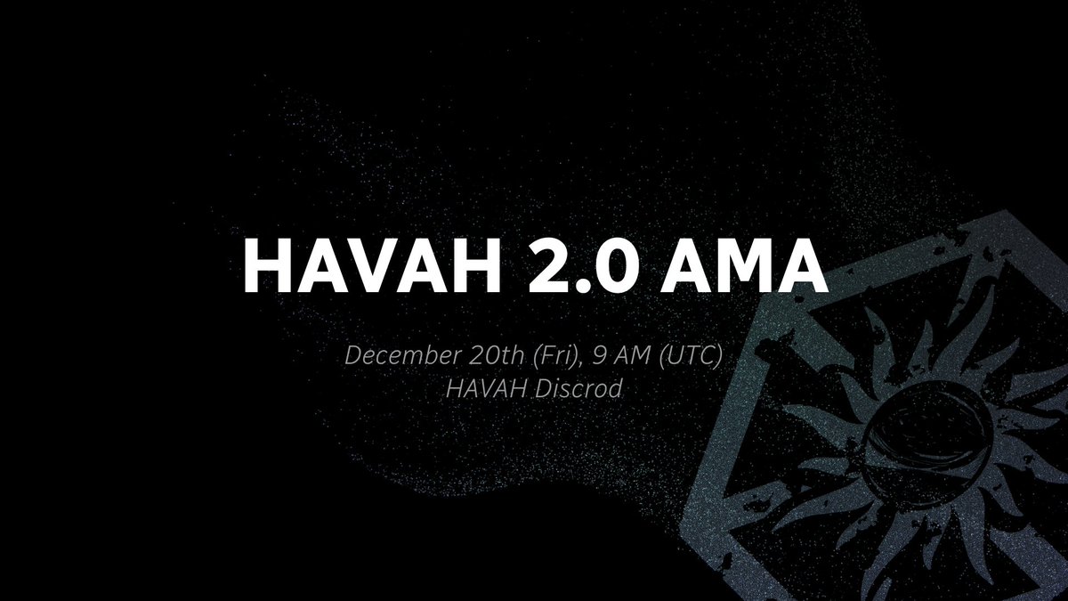 HAVAH 2.0 AMA Announcement 🎉

📌 HAVAH 2.0 Rebranding
📅 December 20 (Friday) 9 AM (UTC)
🌐 Venue: discord.gg/havahofficial

Kickstart the new year with HAVAH's exciting rebranding journey! Join the pre-question event for a chance to win 150 USDT!

#HAVAH #Rebranding #HVH