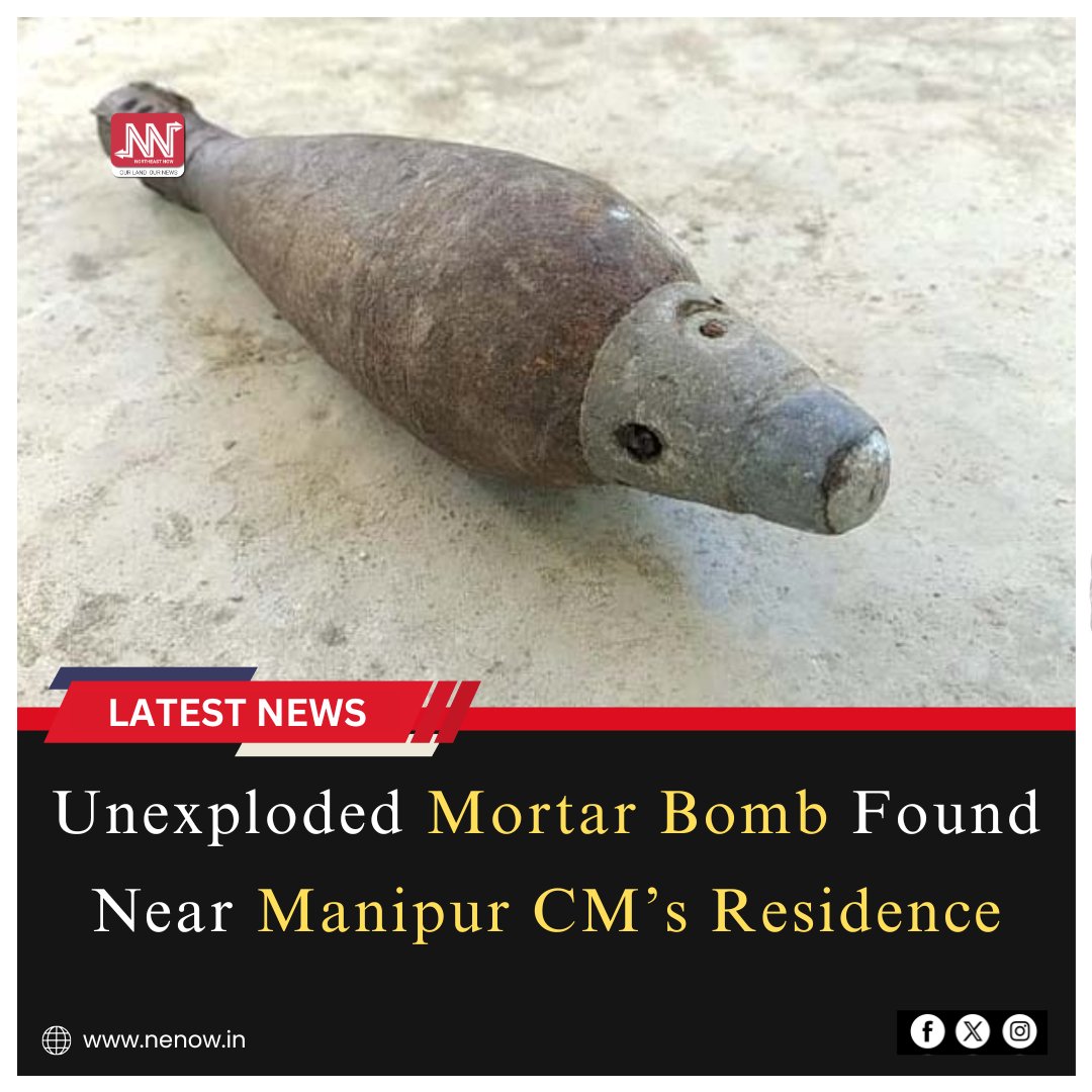 NENowNews's tweet photo. Imphal: An unexploded 51 mm mortar bomb was found near Koirengei, just a kilometer from Manipur Chief Minister N Biren Singh’s residence in Luwangshangbam, on Tuesday morning.
#Imphal #Manipur #UnexplodedBomb #Koirengei #NBirenSingh #SecurityAlert #ManipurNews #BombDisposal https://t.co/i11cbPhdoM