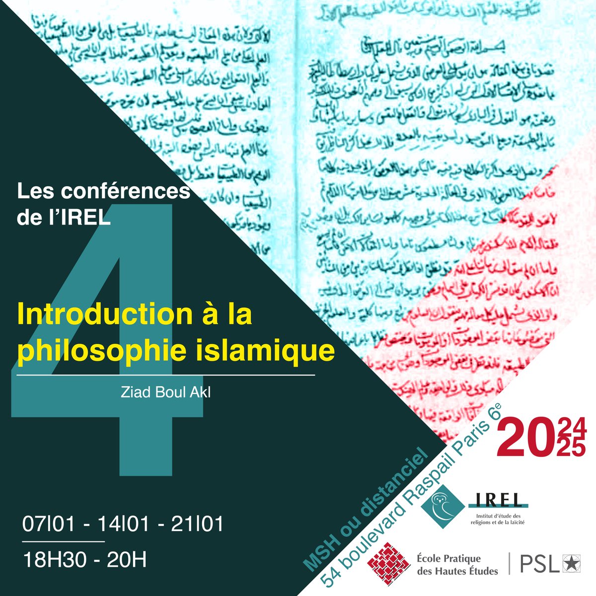 🥁 Nouveau cycle des conférences de l'IREL 
📜 Introduction à la #philosophie islamique par <a href="/ziadbouakl/">ziad bou akl</a> 
📌 dans les locaux de l'<a href="/EPHE_PSL/">École Pratique des Hautes Études - PSL</a> à la <a href="/FondationMSH/">Fondation Maison des Sciences de l'Homme</a> et en distanciel
👉 pour en savoir plus : urls.fr/6f7zw1
