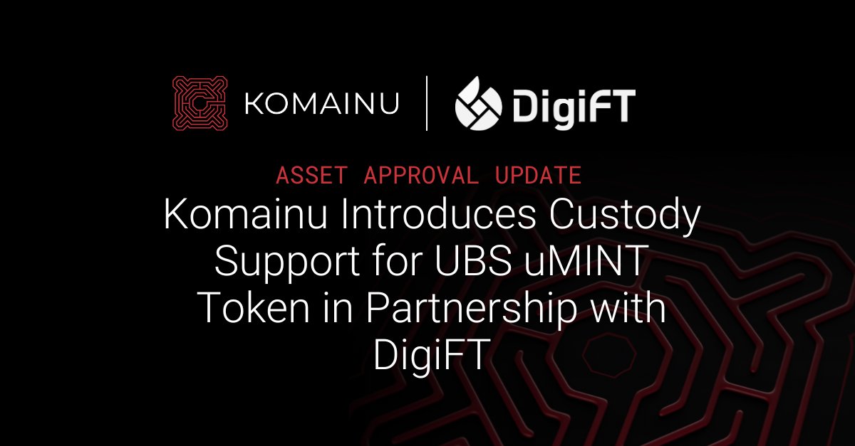 komainu's tweet photo. Komainu introduces custody support for @UBS uMINT Token in Partnership with @DigiFTTech
Read more here: https://t.co/GBk3HMchNW
#uMINT https://t.co/mYYR25DFr4
