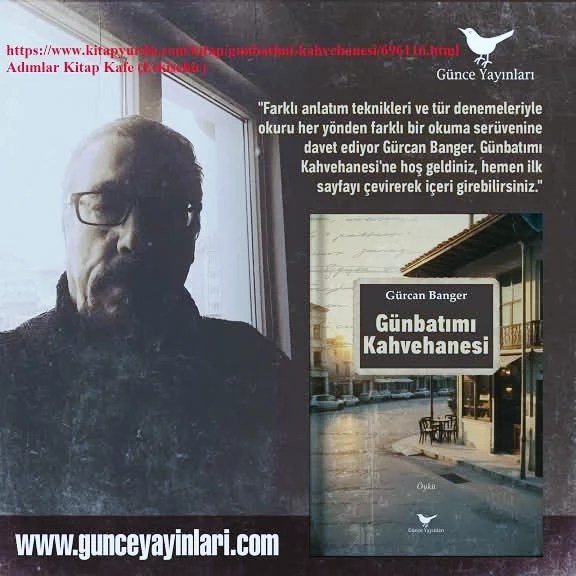 gurcanbanger's tweet photo. "Günbatımı Kahvehanesi" (öykü), Gürcan Banger, Günce Yayınları #edebiyat #yazın #kitap #öykü #hikaye #yeni https://t.co/EWrSJzyON7