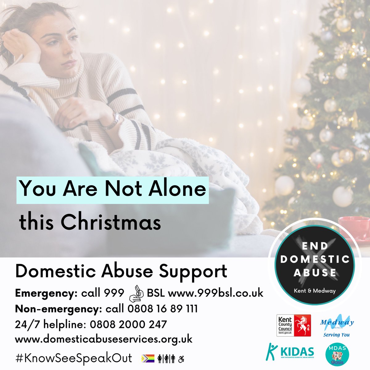 You are not alone this #Christmas. If you or someone you know needs #DomesticAbuse support the Kent &amp; Medway services can help you. Emergency: call 999. 24/7 helpline: 0808 2000 247. Kent and Medway non-emergency helpline: 0808 16 89 111 
domesticabuseservices.org.uk 
#KnowSeeSpeakOut