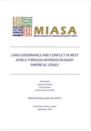 MIASA #IFG6 members have recently published a Working Paper on „#Land governance and conflict in West Africa from Interdisciplinary Empirical Lenses“. Authors: P. Narh, L. Doumbia, A. Tounkara &amp; A. Ablo

Now available on UGSpace &amp; via the MIASA Website on: miasa.ug.edu.gh/publications/