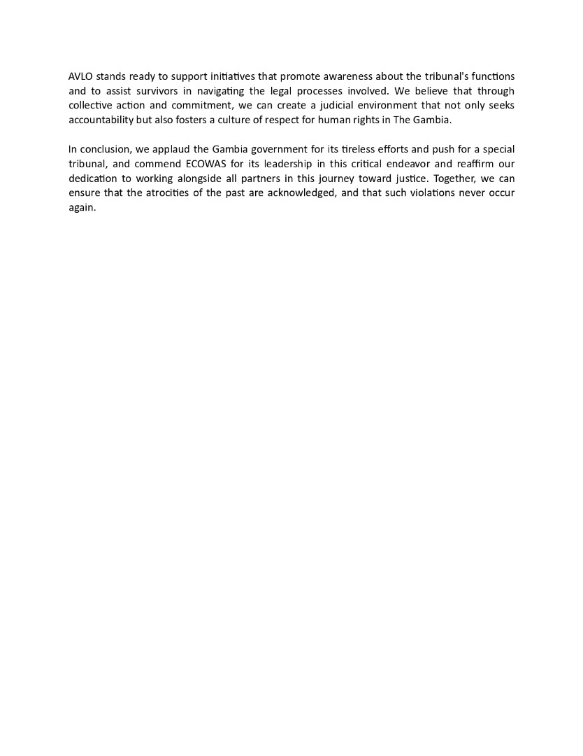 PRESS RELEASE:

AVLO welcomes the historic resolution on 15 December 2024 by ECOWAS to establish a special tribunal aimed at addressing the grave human rights violations committed in The Gambia during the regime.