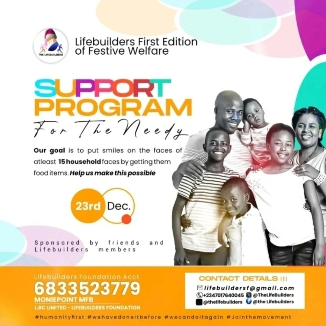 TheLifeBuilders's tweet photo. Join Life Builders' Festive Welfare Program! Blessing 15+ families with essentials on Dec 23rd! Donate: L.BC LIMITED- LIFEBUILDERS FOUNDATION, Acct: 6833523779, Phone: 07017640045, Email: lifebuildersf@gmail.com #LifeBuilders #FestiveWelfare #Charity https://t.co/2dNvKPPMUL