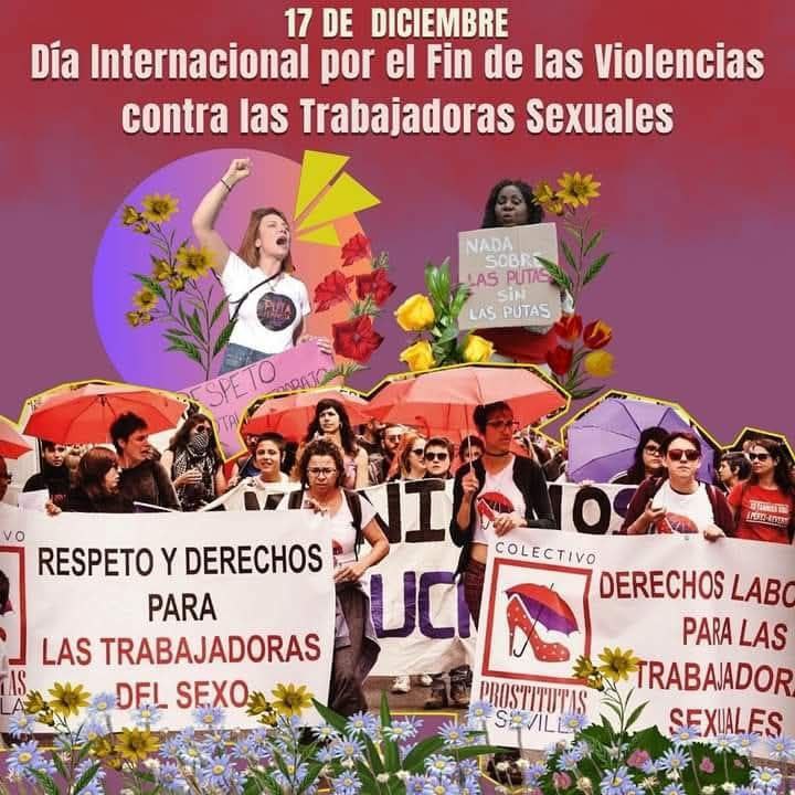 📅 17 DE DICIEMBRE: Día Internacional contra las Violencias hacia las Trabajadoras Sexuales

👠La ofensiva estatal es clara: leyes criminalizadoras que persiguen el trabajo sexual como delito, redadas, control migratorio, órdenes de expulsión, coacciones y multas estratosféricas.