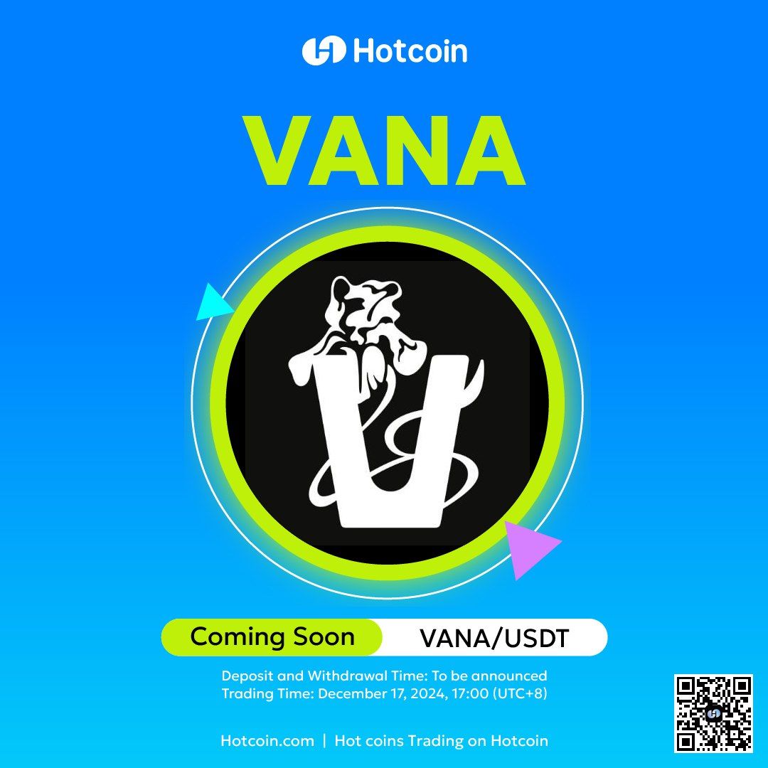 🚀 $VANA @withvana spot trading will go live on Hotcoin soon 📅 Vana ($VANA)  is an EVM-compatible Layer 1 blockchain that empowers users to monetize  personal data securely while enabling AI model