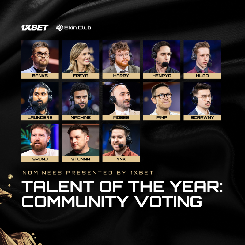 HLTVorg's tweet photo. 2024 @HLTVawards Community Awards voting is now underway 📢

Who is your Talent of the Year?

@BanKsEsports
@FreyaSpiers
@JustHarryGG
@HenryGcsgo
@HugoTV
@launders
@MACHINEgg
@MosesGG
@pimpwinneche
@ScrawnyCG
@SPUNJ
@stunna
@YNk