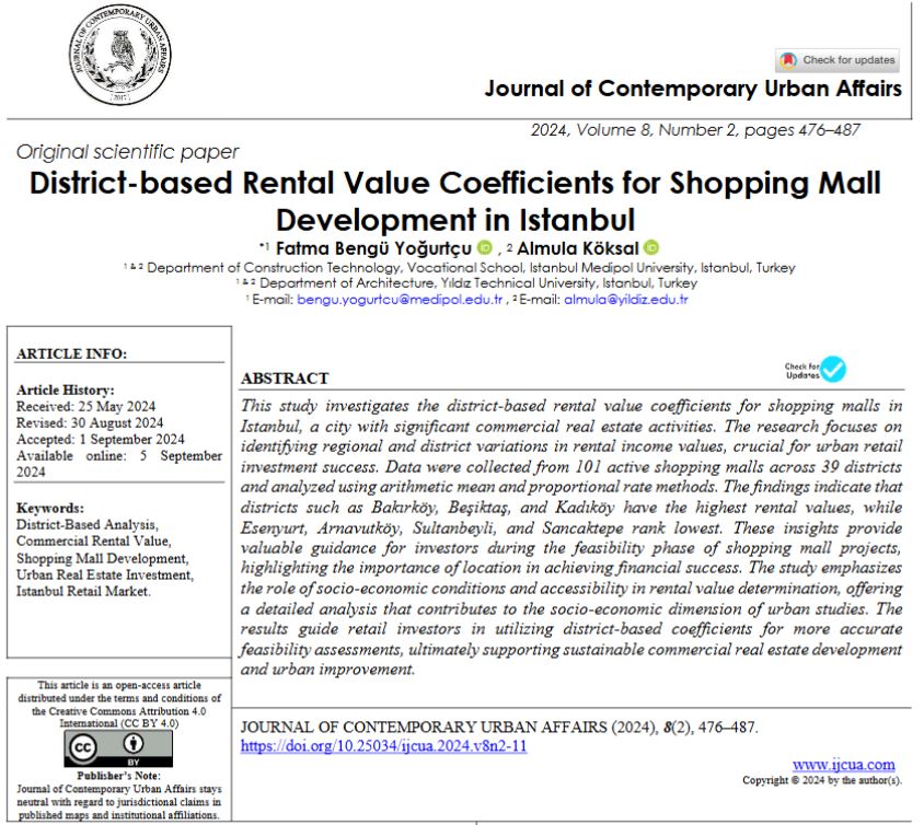 District-based Rental Value Coefficients for Shopping Mall Development in Istanbul
DOI: doi.org/10.25034/ijcua…
Fatma Bengü Yoğurtçu, Almula Köksal