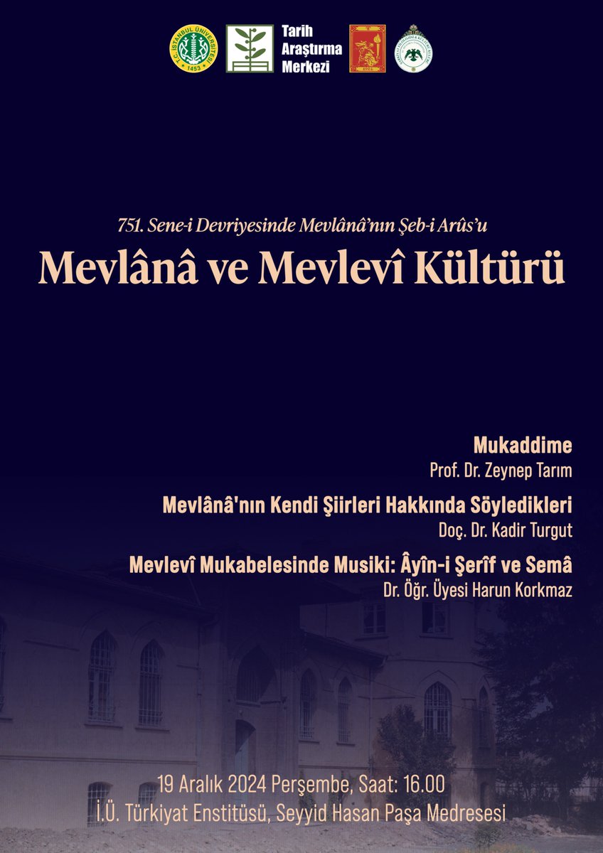 iueftam's tweet image. Merkezimiz tarafından düzenlenecek olan "Mevlânâ ve Mevlevî Kültürü" başlıklı toplantıya katılımlarınızı bekliyoruz.
📍İ.Ü Türkiyat Enstitüsü, Seyyid Hasan Paşa Medresesi
🗓️ 19 Aralık 2024 Perşembe
🕓 16.00