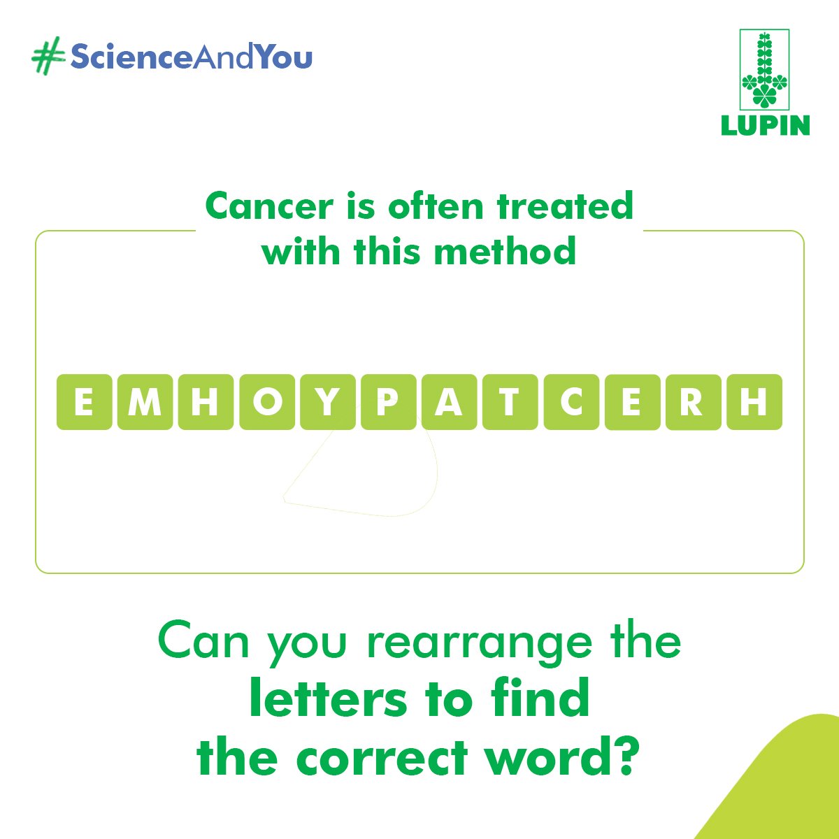 LupinGlobal's tweet photo. #ScienceAndYou: This treatment approach is used to cure cancer.
Guess the name of the treatment and share it in the comment section.
#Lupin #LupinPharmaceuticals #JumbledWords #GuessTheName #Cancer #CancerTreatment https://t.co/F9BiS0Nyz9
