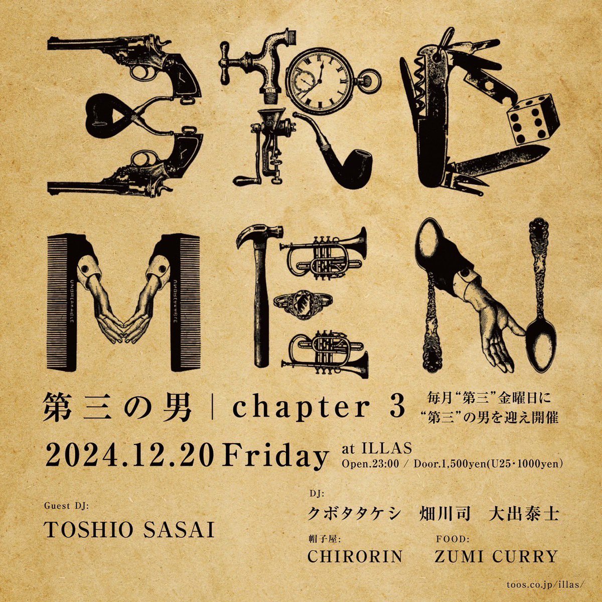 dai3nootoko's tweet photo. 「 第三の男 」-chapter 3-
@ ILLAS SHIMOKITAZAWA

2024.12.20(fri)
open.23:00-
charge 1500yen/U25•1000yen

GUEST:
TOSHIO SASAI

DJ:
クボタタケシ
畑川司
大出泰士

帽子屋:CHIRORIN 
FOOD:ZUMI CURRY
Web: https://t.co/dqKkCIsUxc https://t.co/x2yRuKZjbp