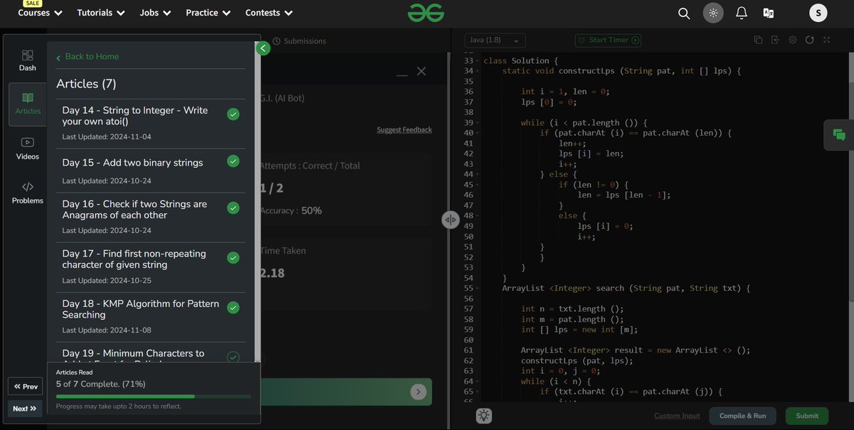 Sheel_Patel_'s tweet image. 🚀 Day 18/160 : @geeksforgeeks Challenge 🚀
Solved "KMP Algorithm for Pattern Searching" today. 🧩✨ Implemented prefix table construction and efficient pattern search. 💡🛠️
#GeeksForGeeks #CodingChallenge #KMPAlgorithm #ProblemSolving #gfg160 #geekstreak2024
