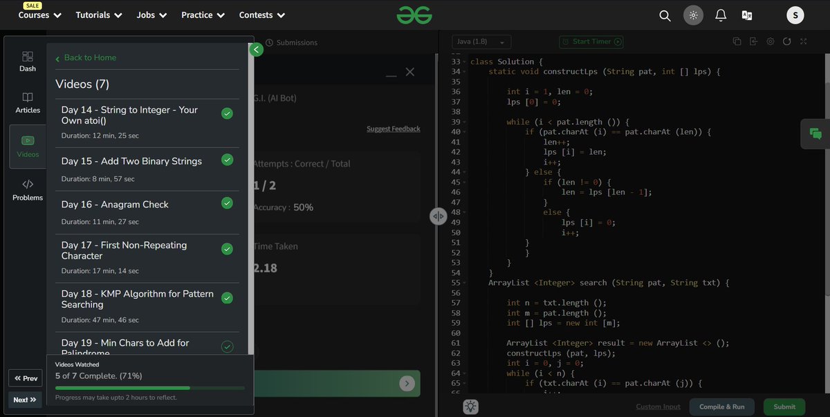 Sheel_Patel_'s tweet image. 🚀 Day 18/160 : @geeksforgeeks Challenge 🚀
Solved "KMP Algorithm for Pattern Searching" today. 🧩✨ Implemented prefix table construction and efficient pattern search. 💡🛠️
#GeeksForGeeks #CodingChallenge #KMPAlgorithm #ProblemSolving #gfg160 #geekstreak2024