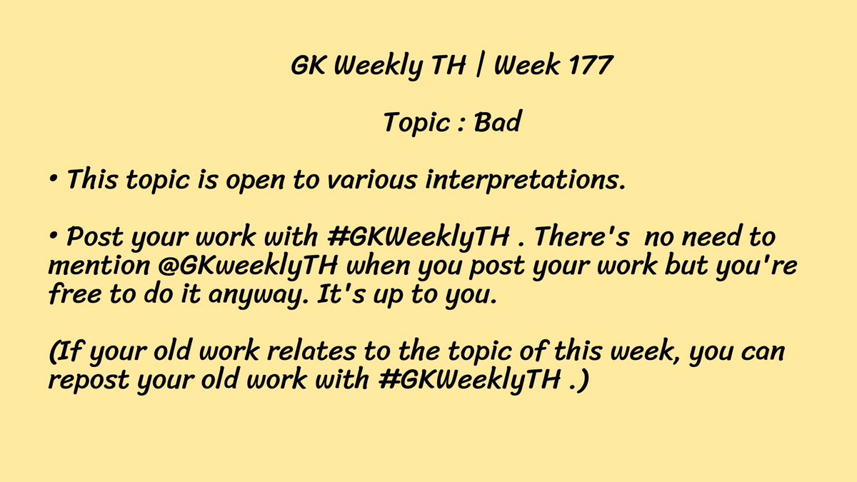 GKweekly_th's tweet photo. GK Weekly TH | Week 177
หัวข้อ: Bad
แล้วแต่การตีความเลยค่ะ✨
ส่งผลงานติดแท็ก #GKWeeklyTH ส่วน @GKweekly_th จะเมนชั่นหรือไม่เมนชั่นก็ได้ค่ะ
(ถ้าคิดว่างานเก่าของตัวเองยังไม่หลุดธีมหัวข้อนี้ สามารถรีโพสต์แล้วติดแท็กวีคลี่ได้เลยค่ะ หรือจะผลิตใหม่ก็ได้นะ✨) https://t.co/U71GqCA20B