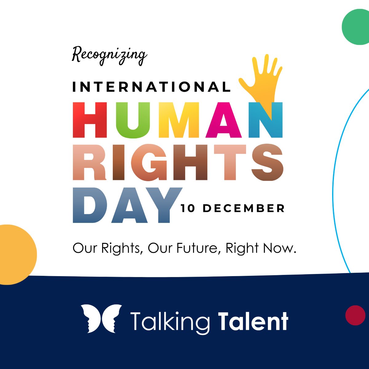 We honor #UniversalHumanRightsDay by celebrating connection, inclusion, &amp; belonging.

@TalkingTalent believes human rights are the foundation of workplaces where every voice is heard &amp; valued.

#TalkingTalent