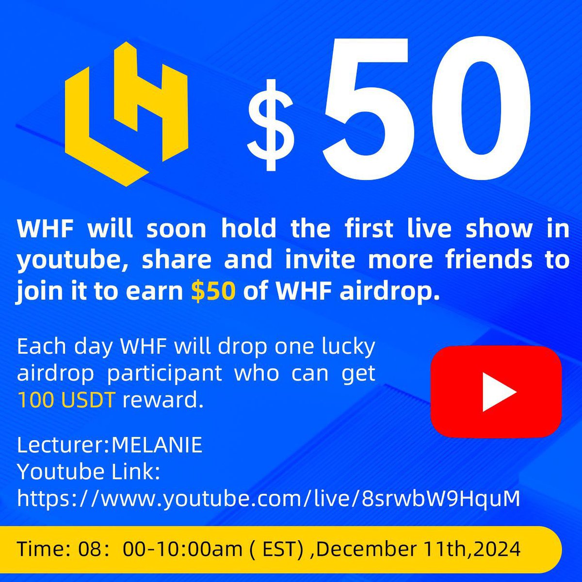 WHF will soon hold the first live show in youtube, share and invite more friends to join it to earn $50 of WHF airdrop. Lecturer:MELANIE
Youtube Link:youtube.com/live/8srwbW9Hq…
Time: 08：00-10:00am ( EST) ,December 11th,2024