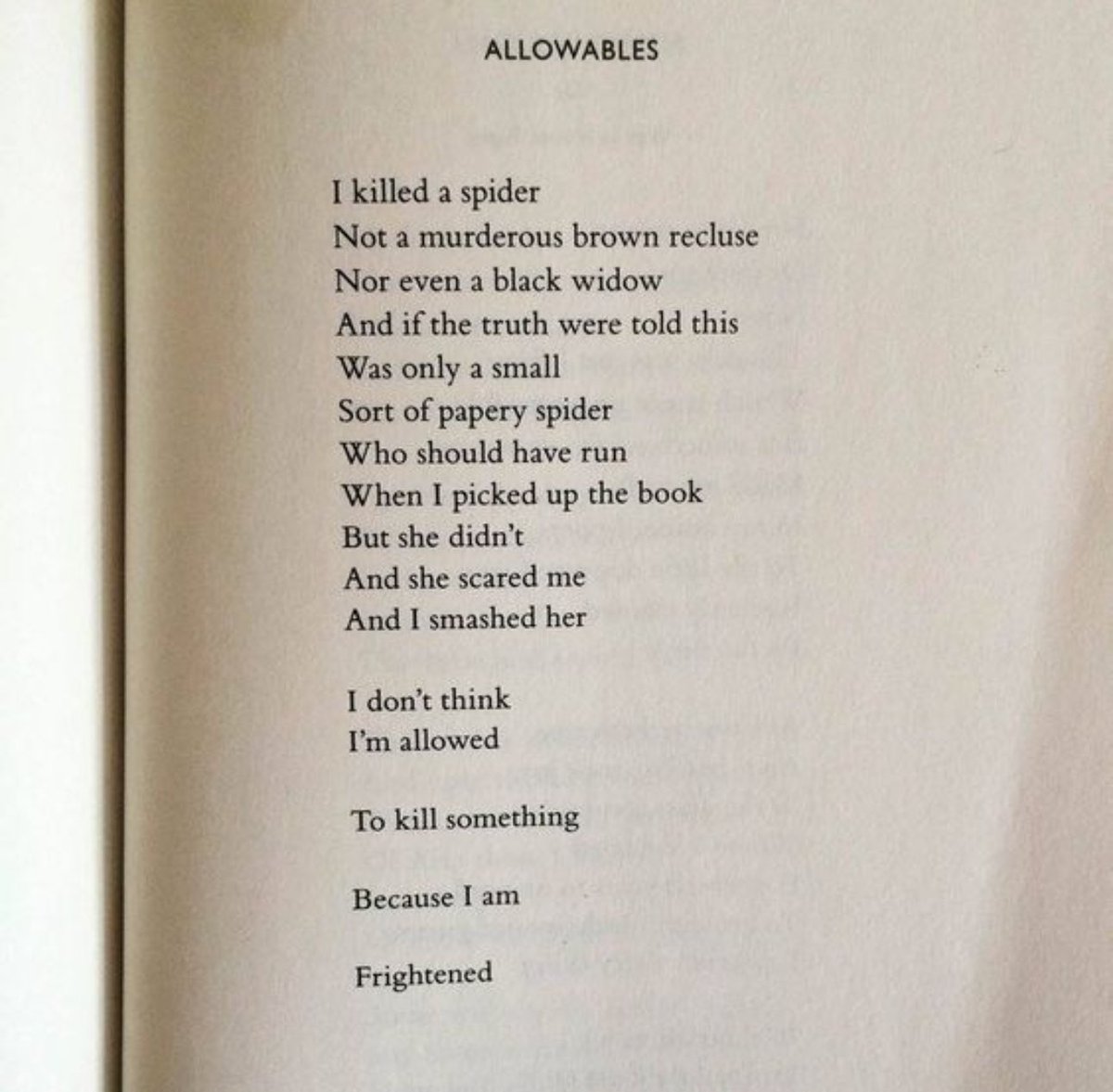 I remember the first time I read Nikki Giovanni’s “Allowables” — being overcome by the extraordinary thing she taught me about my own fear, its murderousness. And she did this not by standing above me, but by turning quietly and saying: see what we did?