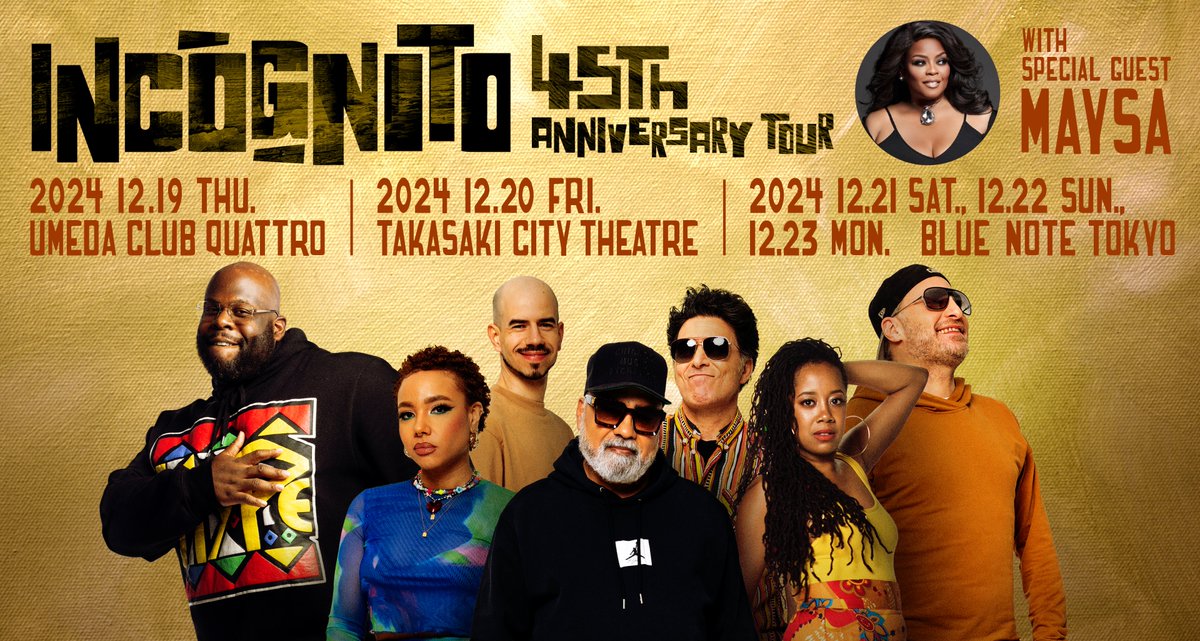 【TOUR INFO📣】
いよいよ今週末、UKジャズ・ファンク最高峰バンド インコグニートが日本にやってくる!!

結成45周年を記念したアニバーサリー・ツアーを日本各所で開催。
時代を超えて愛され続けるインコグニートが熱狂の渦を巻き起こします⚡️