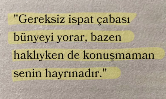 Bugün Okuduğum 
En Anlamlı Cümle ;