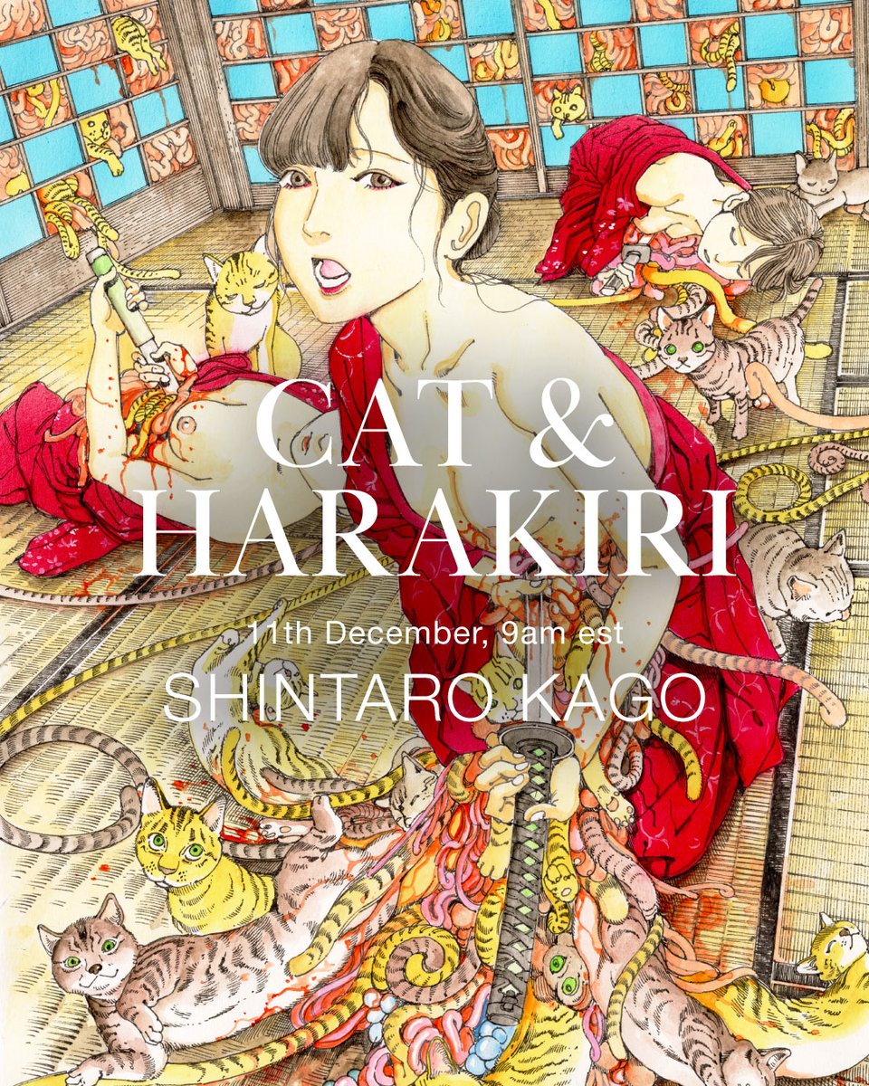 Cat & Harakiri” by Shintaro Kago Limited edition of only 50 prints.  December 11th, 9AM EST 42 x 59.4 cm (16.5 x 23.4 inches) $150 USD Shipped  from Tokyo The third release