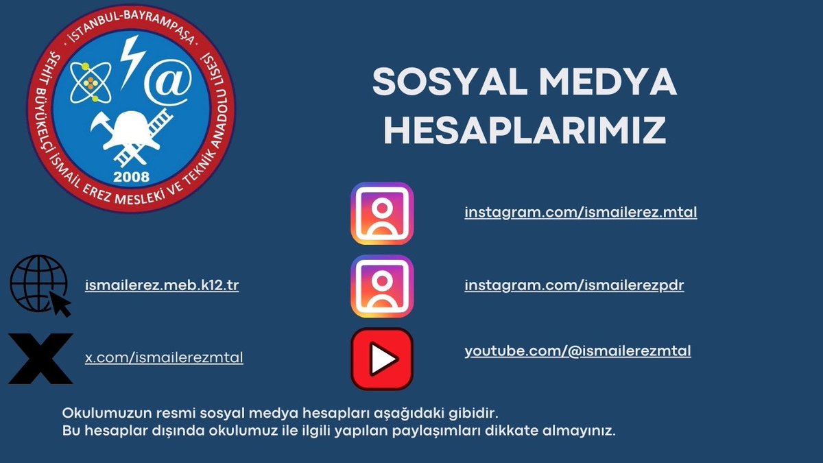 Okulumuza ait sosyal medya hesapları dışında okulumuz ile ilgili yapılan paylaşımları dikkate almayınız.