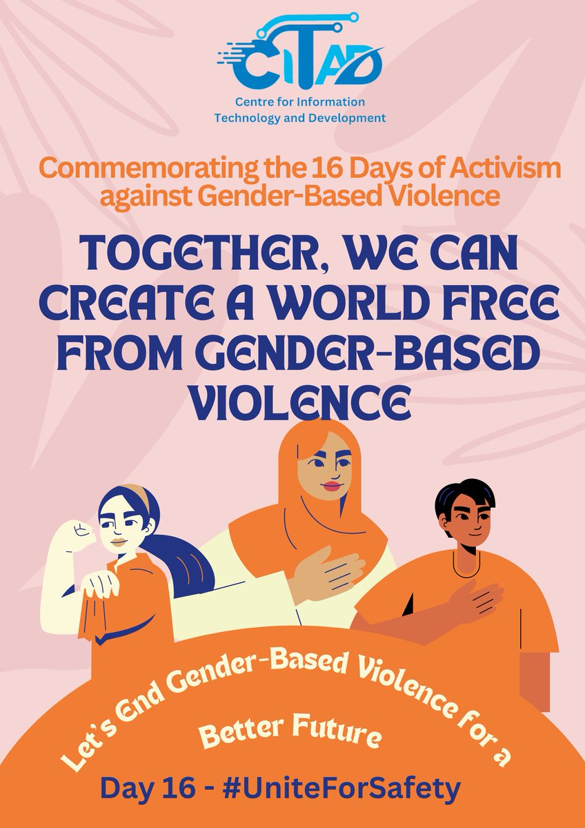 UNiTE To End Violence Against Women and Girls #UniteForSafety <a href="/ICTAdvocates/">CITAD</a>