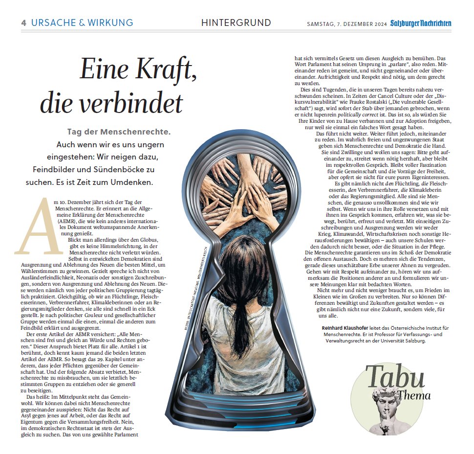 Univ.-Prof Dr. Reinhard Klaushofer spricht mit den Salzburger Nachrichten über die Menschenrechte als Fundament einer pluralistischen Gesellschaft und plädiert dafür, sowohl im politischen Diskurs als auch sonst aufrichtig, respektvoll und wertschätzend miteinander umzugehen.