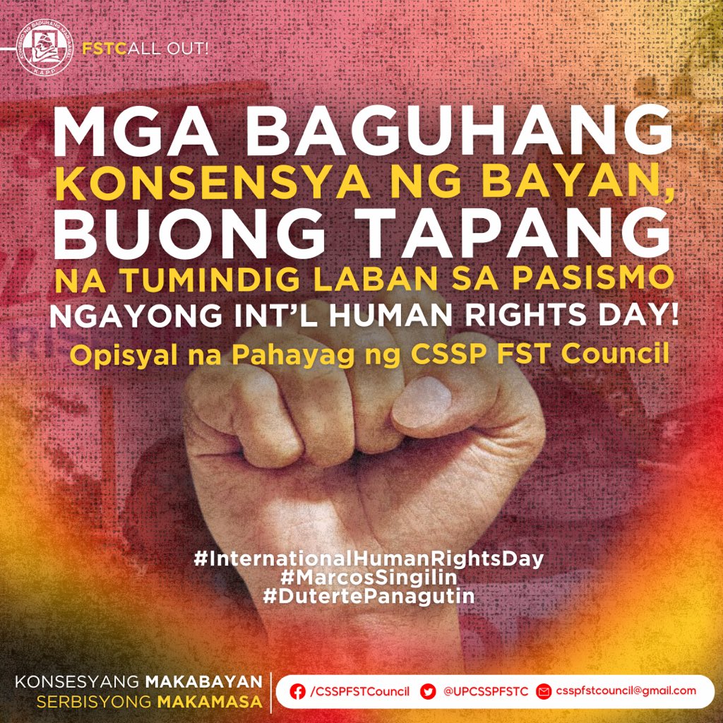 UPCSSPFSTC's tweet photo. OPISYAL NA PAHAYAG NG CSSP FST COUNCIL NGAYONG INT’L HUMAN RIGHTS DAY

Ngayong International Human Rights Day, tumitindig ang mga Baguhang Konsensya ng Bayan laban sa karahasan at kalupitan ng pasistang rehimen! https://t.co/Ne3mJU1nKh