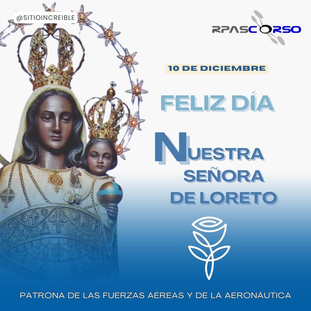 🌟✈️ ¡𝗙𝗲𝗹𝗶𝘇 𝗗í𝗮 𝗱𝗲 𝗹𝗮 𝗩𝗶𝗿𝗴𝗲𝗻 𝗱𝗲 𝗟𝗼𝗿𝗲𝘁𝗼! ✈️🌟
Hoy celebramos a la #patrona de los #pilotos 👩‍✈️👨‍✈️, un símbolo de protección y guía en los #cielos. 

#DíaDeLaVirgenDeLoreto #Rpascorso #EscuelaAeronáutica #Drones #Aviación #Pilotos #SeguridadAérea