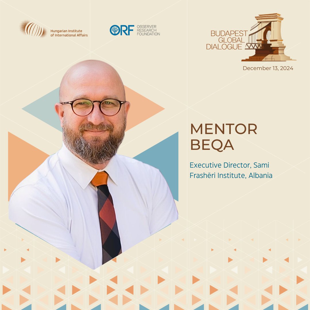 orfonline's tweet photo. .@mentorbeqa, Executive Director, Sami Frashëri Institute, Albania, will join us at the 'Budapest Global Dialogue'!

🗓13 December |📍Budapest

Know more: https://t.co/7R5McvHvuj https://t.co/RIkkoXUDRZ