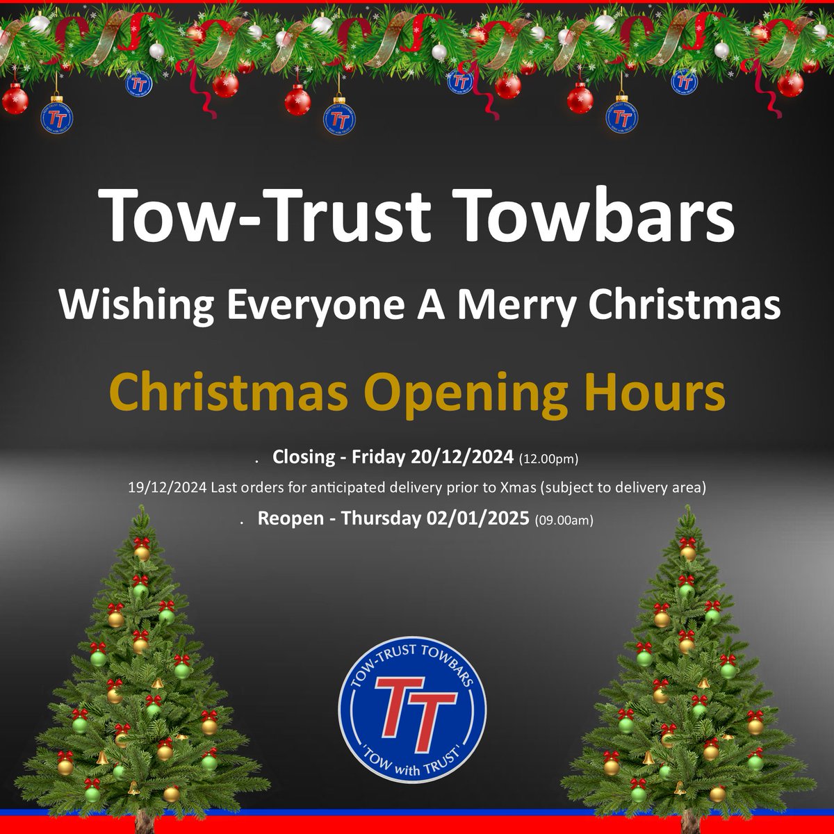 Merry Christmas To All, From Tow-Trust Towbars.

Please see details below of our shutdown period over the festive season.

#TTT #TowTrust #TowingTheNation #TowWithTrust #Camping #Touring #Holiday2024 #Vanlife #Holiday #Towbar #NewRelease #Merrychristmas
