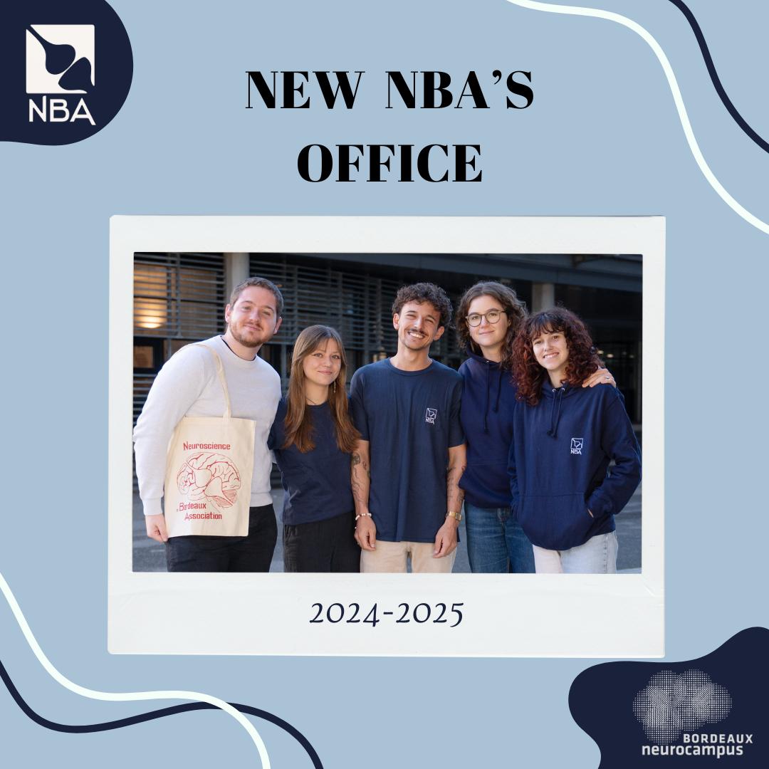 🎉Meet the new NBA office 🎉

From left to right :

Vice president : Alexandre Ortolan (M1 student) 
 Co-secretary : Savannah Hardion (M2 student) 
President : Axel Allache (1st year PhD) 
Treasurer : Anna Carla Le Bastard (M2 student) 
Secretary : Abygaëlle Da Silva (M1 student)