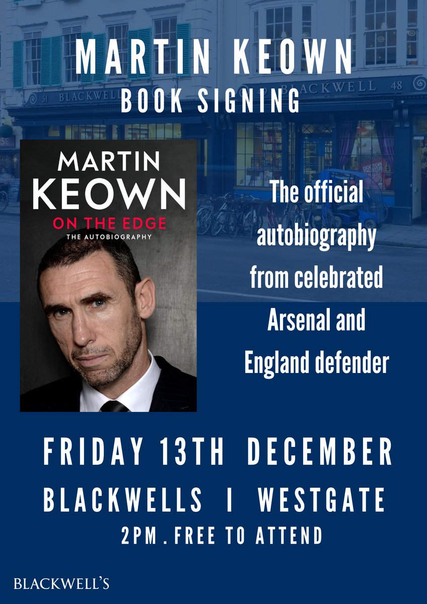 Blackwell's, Oxford’s Bookshop (@blackwelloxford) on Twitter photo Join us at our <a href="/WestgateOxford/">Westgate Oxford</a> branch on Friday at 2pm to meet <a href="/martinkeown5/">Martin Keown</a> and get a copy of his new autobiography 'On The Edge' signed.
Free to attend. Call 01865 980380 with any enquiries. Join us at our <a href="/WestgateOxford/">Westgate Oxford</a> branch on Friday at 2pm to meet <a href="/martinkeown5/">Martin Keown</a> and get a copy of his new autobiography 'On The Edge' signed.
Free to attend. Call 01865 980380 with any enquiries.