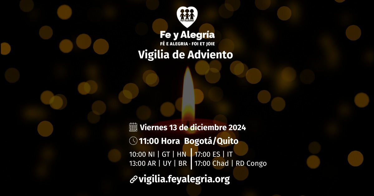 ¿Te nos unes? Vigilia Internacional de Adviento de @feyalegriafi.  Unirnos como Movimiento, agradecer tanto recibido y celebrar el camino de la justicia y la solidaridad a través de la educación. 
El 13 Dic  a las 11am Hora Colombia (17.00h Madrid/Roma).  Disponible en FR, EN,
