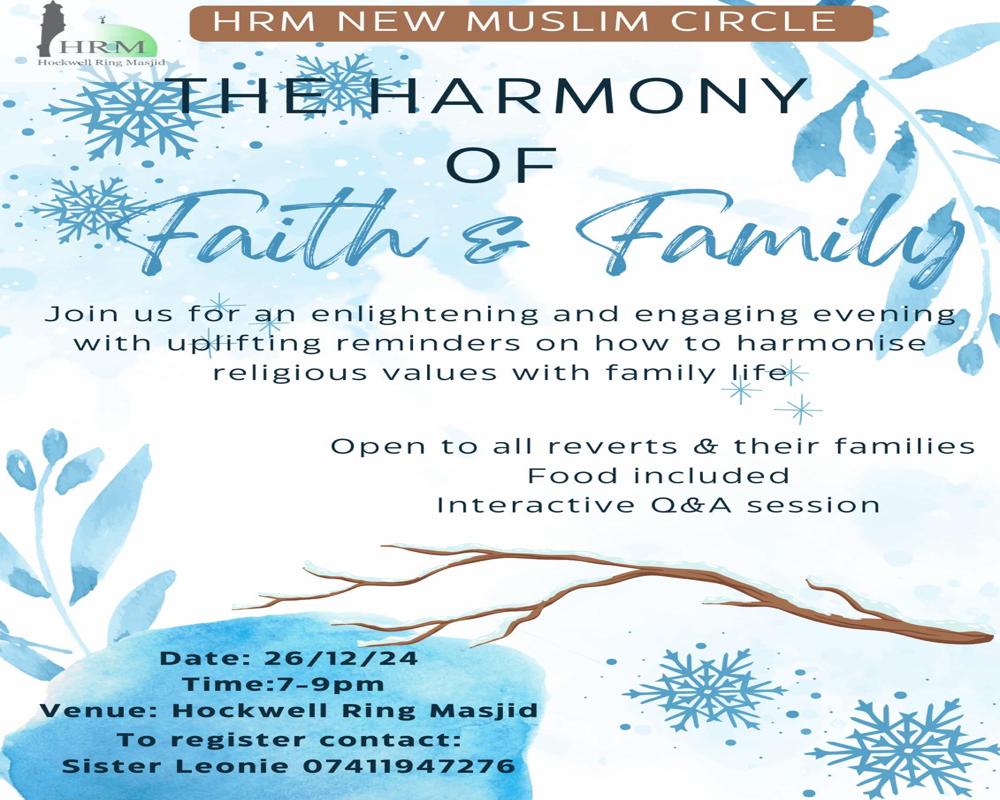 HRM New Muslim Circle 
The harmony of Faith and Family
hockwellringmasjid.org.uk/hrm-new-muslim…