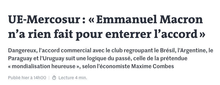 UE-Mercosur : « Emmanuel Macron n’a rien fait pour enterrer l’accord »

Tribune de l'économiste <a href="/MaximCombes/">Maxime Combes</a> dans <a href="/lemondefr/">Le Monde</a> qui détaille les importantes responsabilités d'E. Macron qui n'a jamais pris d'initiatives à Bruxelles pour enterrer cet accord 
lemonde.fr/idees/article/…