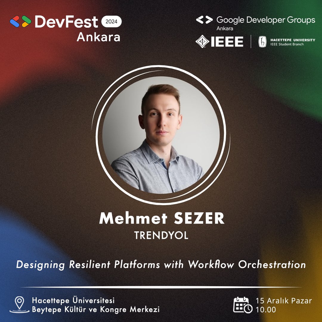 gdgankara's tweet photo. DevFest Ankara'da bu yıl bizimle olacak bir diğer konuşmacımız Mehmet SEZER! 🌟

"Designing Resilient Platforms with Workflow Orchestration" oturumunu kaçırmamak için siz de etkinlikte yerinizi alın! 🚀 https://t.co/K7x0KzDlBl