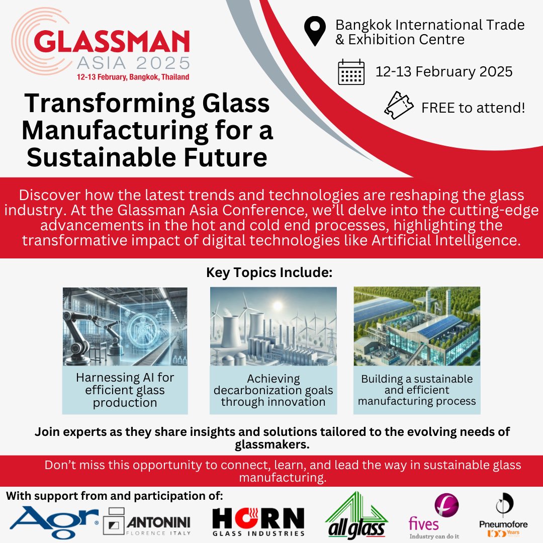 GLASS INTERNATIONAL (@glass_int) on Twitter photo Transforming Glass Manufacturing for a Sustainable Future!
🗓️ 12 - 13 February 2025
📍Bangkok International Trade & Exhibition Centre
🎟️ FREE to attend!
Register to visit > bit.ly/3Os6NkN
Contact gregmorris@quartzltd.com for more information. Transforming Glass Manufacturing for a Sustainable Future!
🗓️ 12 - 13 February 2025
📍Bangkok International Trade & Exhibition Centre
🎟️ FREE to attend!
Register to visit > bit.ly/3Os6NkN
Contact gregmorris@quartzltd.com for more information.