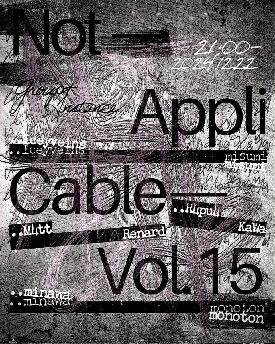 &lt;n/a&gt; vol.15
2024/12/22 (Sun) 21:00(JST)

20:50 OPEN
21:00 <a href="/Icey922_/">Iceyveins</a> V <a href="/karasimemtai/">みすみ</a>
22:00 <a href="/65R4pu47/">R4pu4</a> V <a href="/KaWa_0072/">KaWa</a> 
23:00 <a href="/xM4Ty/">M4tt</a> V <a href="/Renard_VRC/">Renard</a> 
24:00 <a href="/minawa123/">minawa</a> V <a href="/monoton_music/">monoton</a> 

Join DJ/VJ(Group+) 
vrc.group/NAVR.5639
Twitch 
twitch.tv/notapplicable_…

#NotApplicable_VR